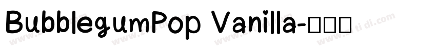 BubblegumPop Vanilla字体转换